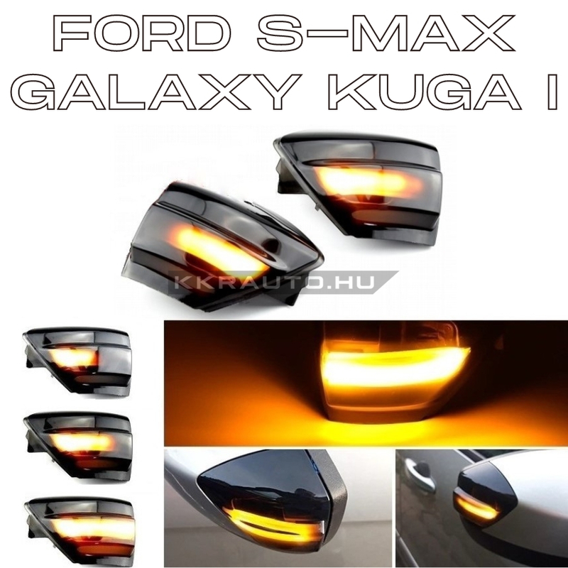 kkrauto.hu - Ford S-Max C-Max Kuga Galaxy dinamikus LED - LEDES Tukor Index futofenyes tukorindex 1405019 2057115