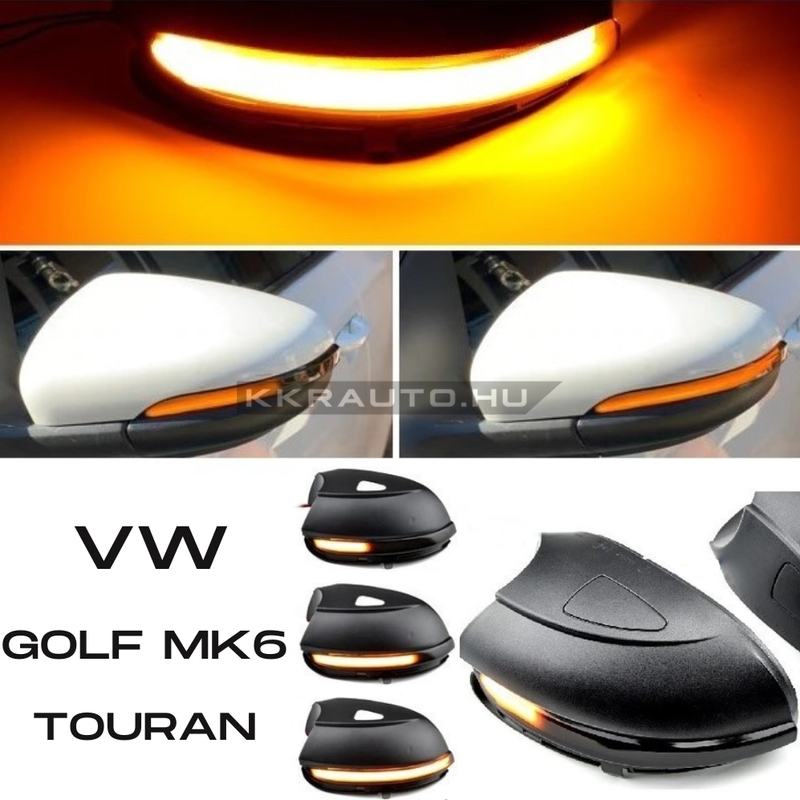kkrauto.hu - VW Volkswagen Golf 6 MK6 Touran dinamikus LED - LEDES Tukor Index futofenyes tukorindex
